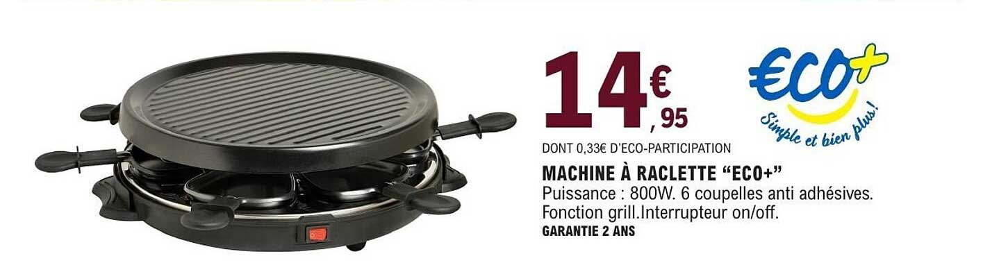 MACHINE À RACLETTE “ECO+”