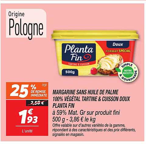 MARGARINE SANS HUILE DE PALME 100% VÉGÉTAL TARTINE & CUISSON DOUX PLANTA FIN