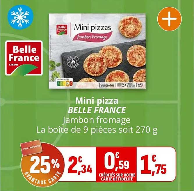Mini pizza BELLE FRANCE Jambon fromage La boîte de 9 pièces soit 270 g