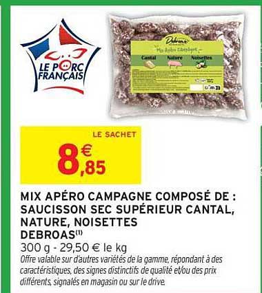 MIX APÉRO CAMPAGNE COMPOSÉ DE : SAUCISSON SEC SUPÉRIEUR CANTAL, NATURE, NOISETTES DEBROAS(1)
