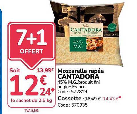 Mozzarella râpée CANTADORA 45% M.G./produit fini origine France