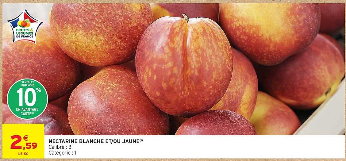 NECTARINE BLANCHE ET/OU JAUNE