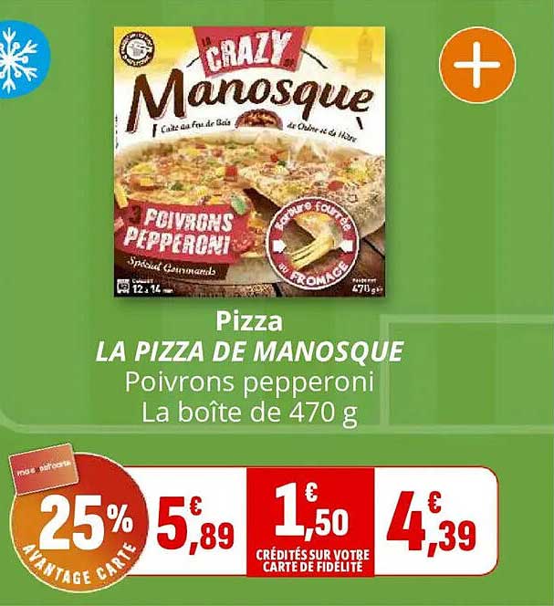 Pizza LA PIZZA DE MANOSQUE Poivrons pepperoni La boîte de 470 g