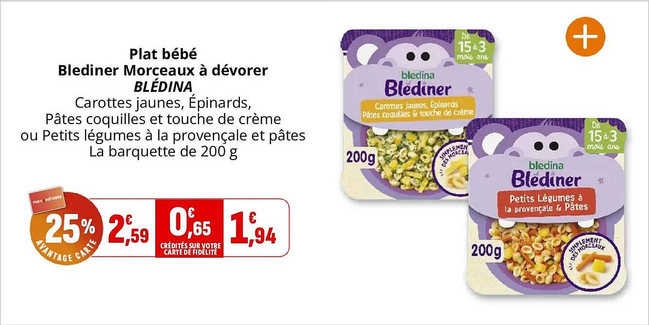Plat bébé Blediner Morceaux à dévorer BLÉDINA Carottes jaunes, Épinards, Pâtes coquilles et touche de crème ou Petits légumes à la provençale et pâtes La barquette de 200 g