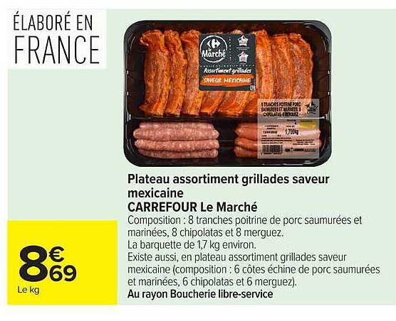 Plateau assortiment grillades saveur mexicaine CARREFOUR Le Marché