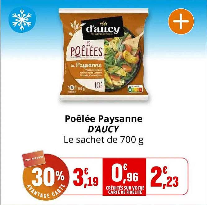 Poêlée Paysanne D’AUCY Le sachet de 700 g