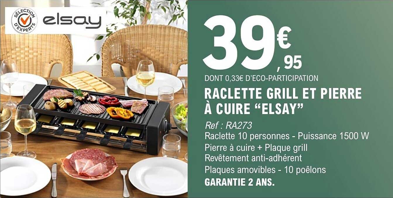 RACLETTE GRILL ET PIERRE À CUIRE “ELSAY”