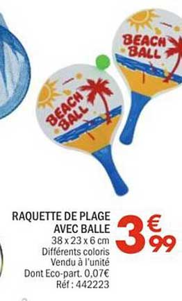 RAQUETTE DE PLAGE AVEC BALLE 38 x 23 x 6 cm Différents coloris Vendu à l'unité Dont Eco-part. 0,07€ Réf : 442223