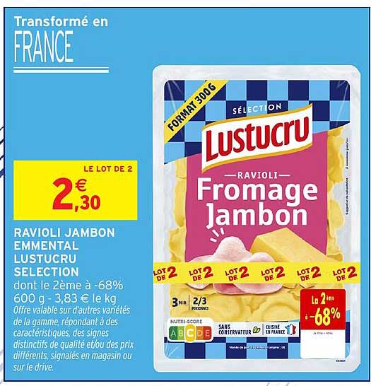 RAVIOLI JAMBON EMMENTAL LUSTUCRU SELECTION