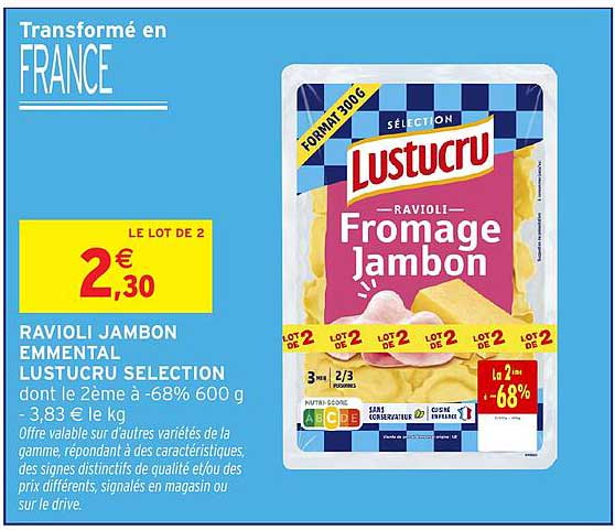 RAVIOLI JAMBON EMMENTAL LUSTUCRU SELECTION