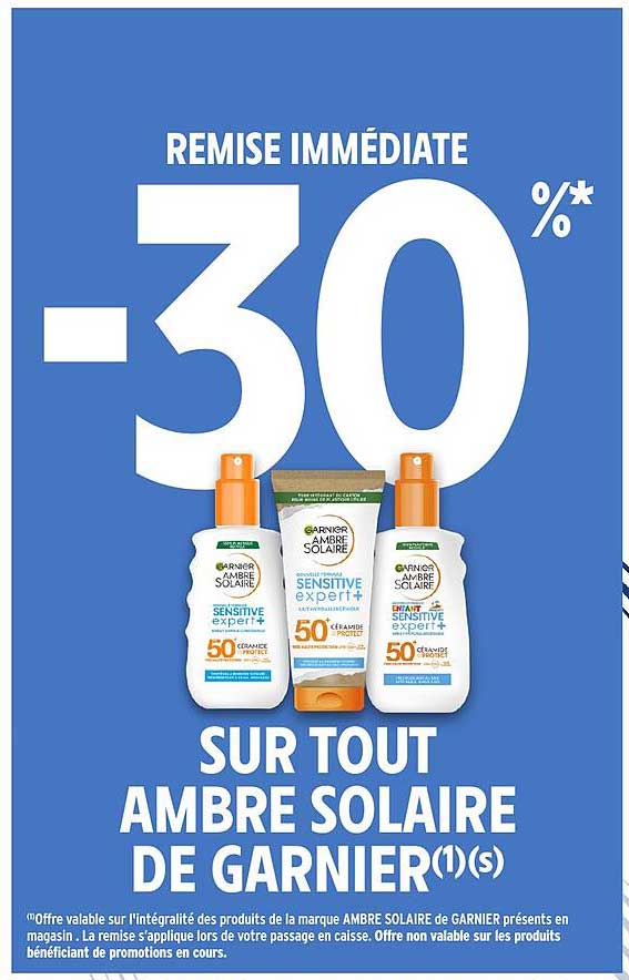 REMISE IMMÉDIATE -30% SUR TOUT AMBRE SOLAIRE DE GARNIER(1)(s)