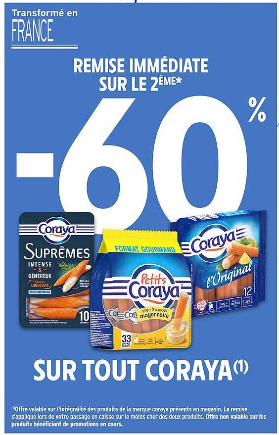 REMISE IMMÉDIATE SUR LE 2ÈME* -60% SUR TOUT CORAYA(1)