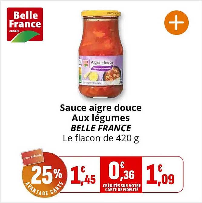 Sauce aigre douce Aux légumes BELLE FRANCE Le flacon de 420 g