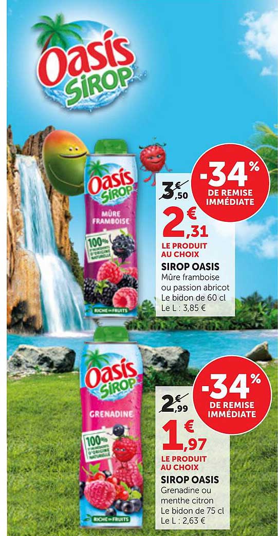 SIROP OASIS Mûre framboise ou passion abricot Le bidon de 60 cl Le L : 3,85 €