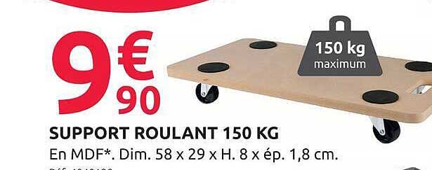 SUPPORT ROULANT 150 KG