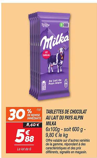 TABLETTES DE CHOCOLAT AU LAIT DU PAYS ALPIN MILKA 6x100g - soit 600 g - 9,80 € le kg