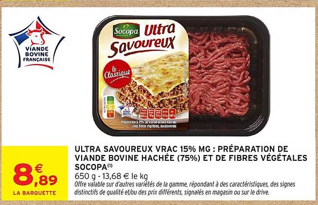 ULTRA SAVOUREUX VRAC 15% MG : PRÉPARATION DE VIANDE BOVINE HACHÉE (75%) ET DE FIBRES VÉGÉTALES SOCOPA