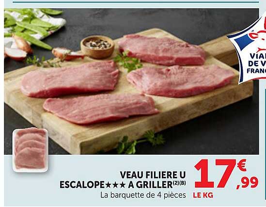 VEAU FILIERE U ESCALOPE*** A GRILLER (2)B La barquette de 4 pièces