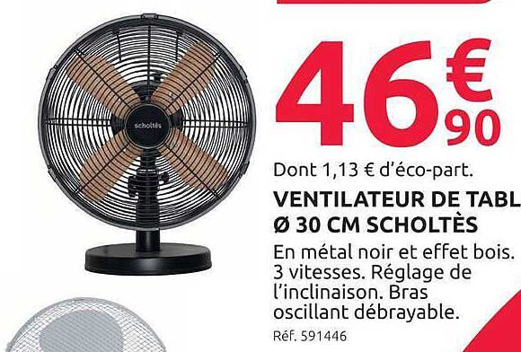VENTILATEUR DE TABLE Ø 30 CM SCHOLTÈS