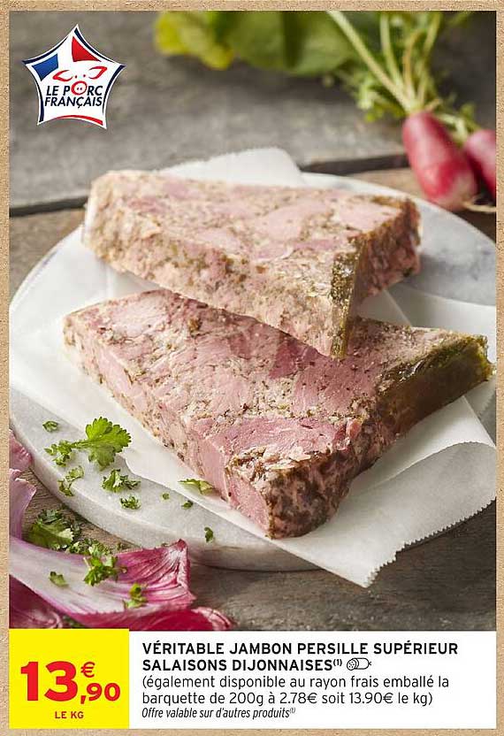 VÉRITABLE JAMBON PERSILLÉ SUPÉRIEUR SALAISONS DIJONNAISES