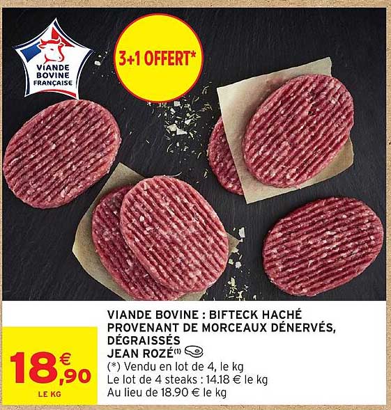 VIANDE BOVINE : BIFTECK HACHÉ PROVENANT DE MORCEAUX DÉNERVÉS, DÉGRAISSÉS JEAN ROZÉ
