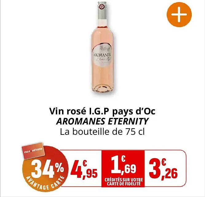 Vin rosé I.G.P pays d'Oc AROMANES ETERNITY La bouteille de 75 cl