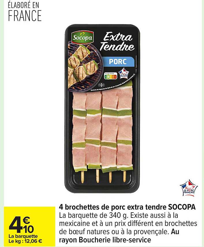 4 brochettes de porc extra tendre SOCOPA