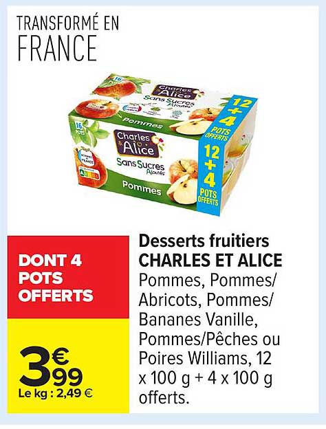 Desserts fruitiers CHARLES ET ALICE Pommes, Pommes/Abricots, Pommes/Bananes Vanille, Pommes/Pêches ou Poires Williams, 12 x 100 g + 4 x 100 g offerts