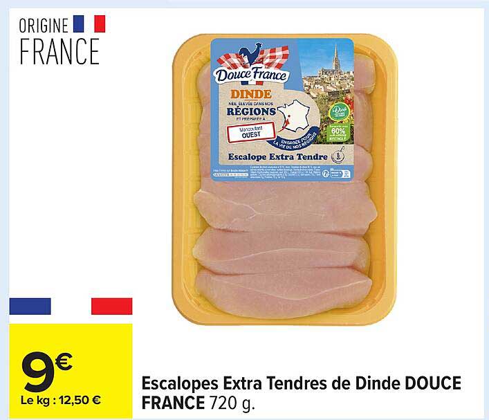 Escalopes Extra Tendres de Dinde DOUCE FRANCE 720 g.