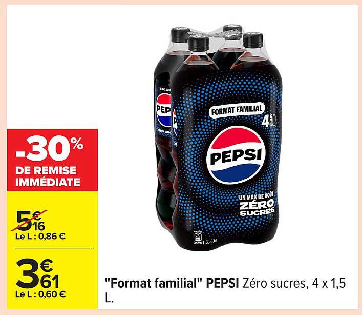 "Format familial" PEPSI Zéro sucres, 4 x 1,5 L