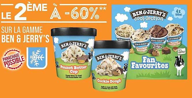 LE 2 ÈME À -60% SUR LA GAMME BEN & JERRY'S