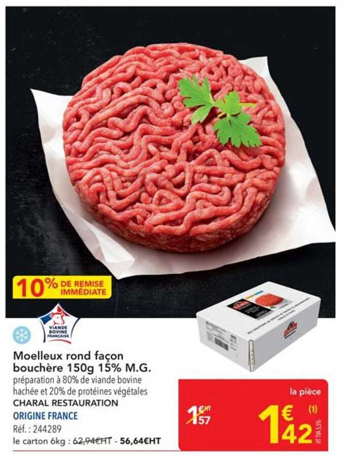 Moelleux rond façon bouchère 150g 15% M.G.