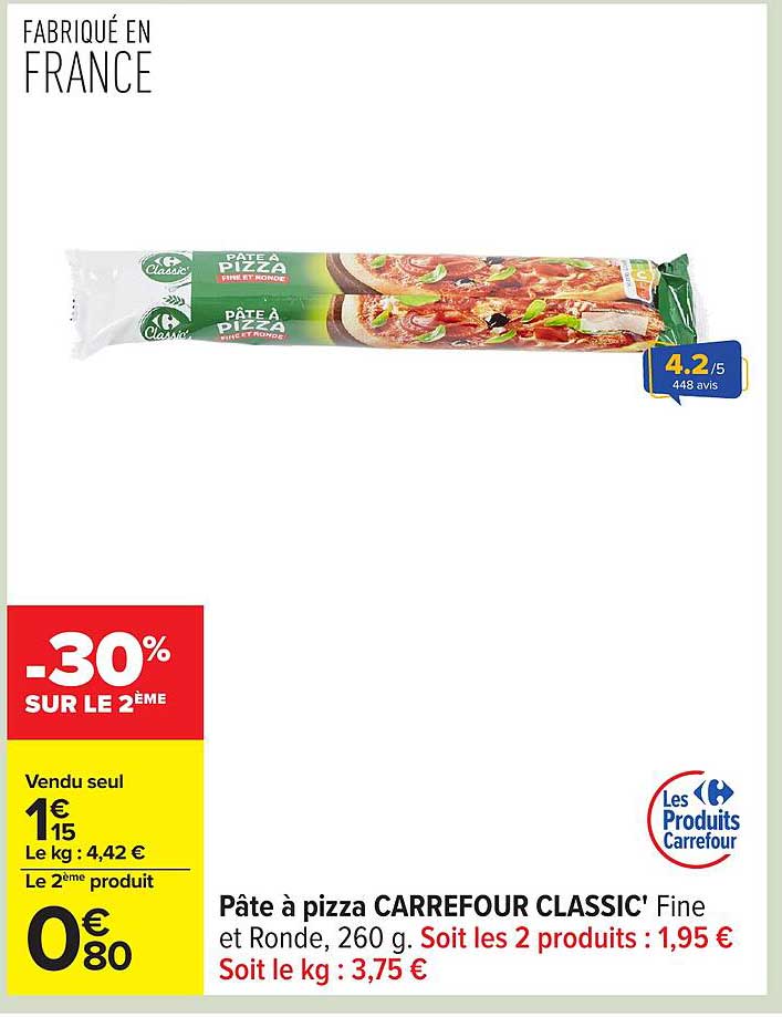 Pâte à pizza CARREFOUR CLASSIC' Fine et Ronde, 260 g. Soit les 2 produits : 1,95 €