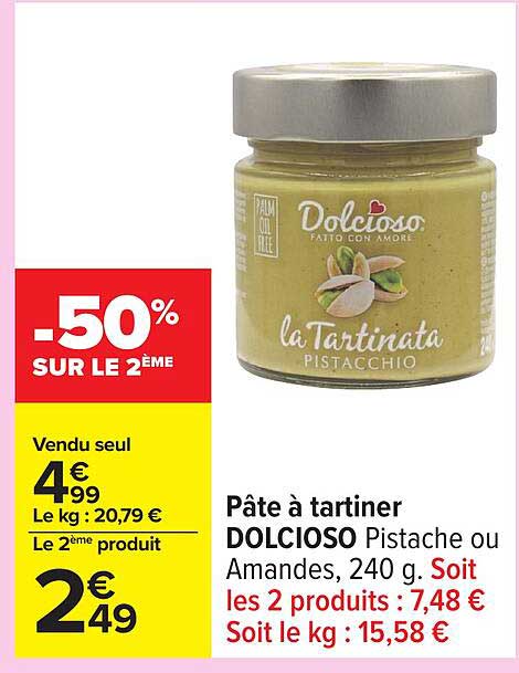 Pâte à tartiner DOLCIOSO Pistache ou Amandes, 240 g.