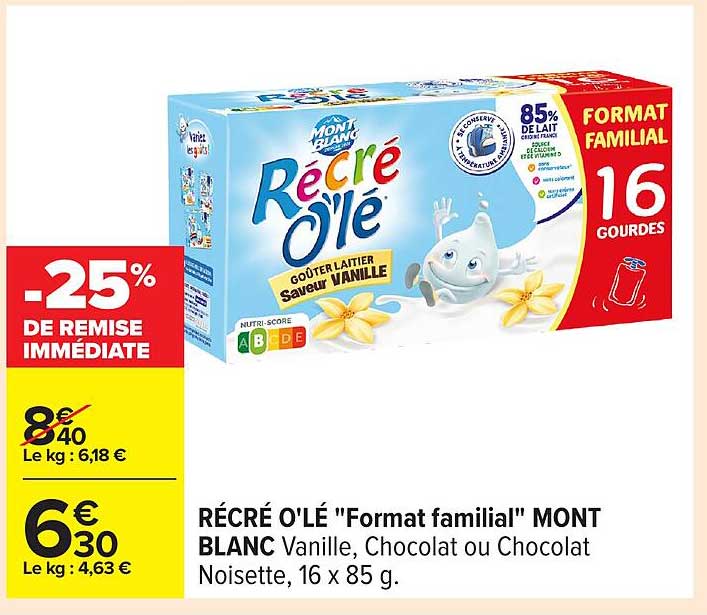 RÉCRÉ O'LÉ "Format familial" MONT BLANC Vanille, Chocolat ou Chocolat Noisette, 16 x 85 g.
