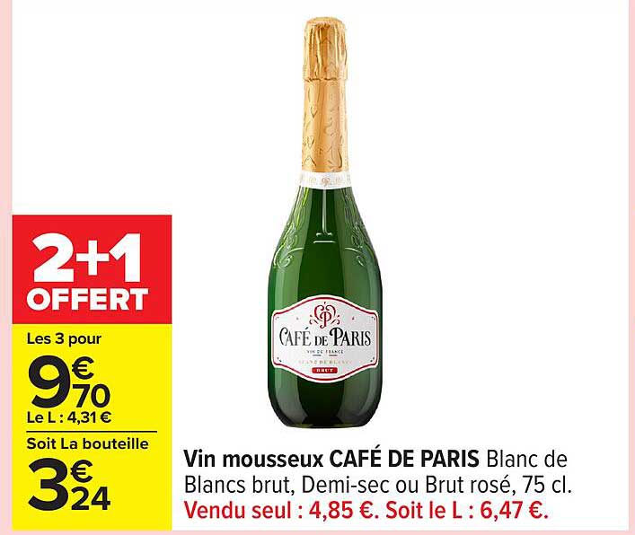 Vin mousseux CAFÉ DE PARIS Blanc de Blancs brut, Demi-sec ou Brut rosé, 75 cl.