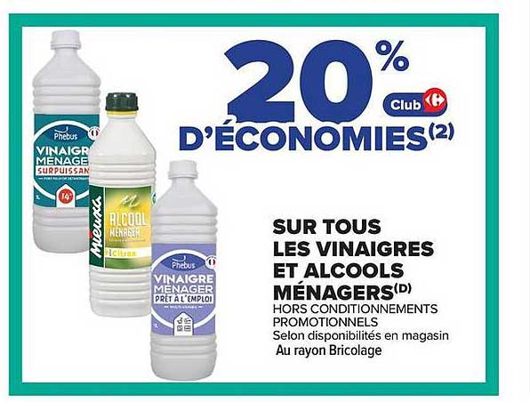 20% Club d'économies sur tous les vinaigres et alcools ménagers