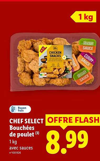CHEF SELECT Bouchées de poulet (3) 1 kg avec sauces