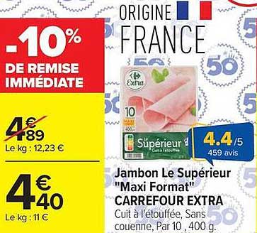 Jambon Le Supérieur "Maxi Format" CARREFOUR EXTRA