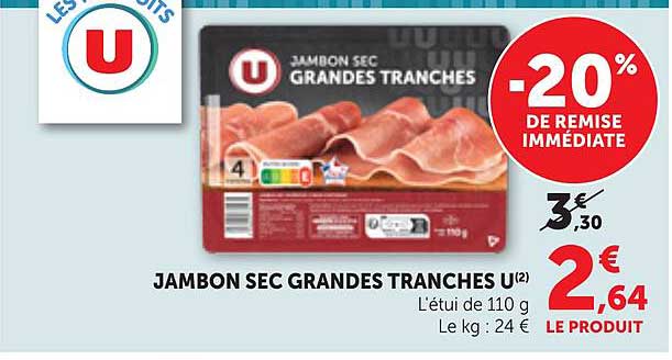JAMBON SEC GRANDES TRANCHES U