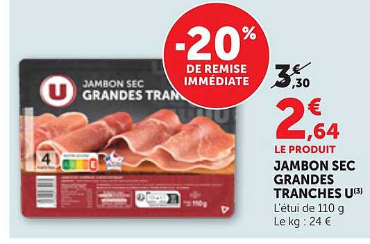 JAMBON SEC GRANDES TRANCHES U