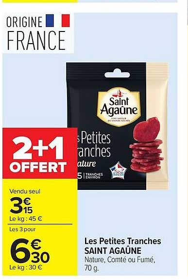 Les Petites Tranches SAINT AGAÛNE Nature, Comté ou Fumé, 70 g.