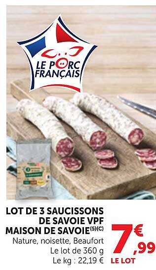 LOT DE 3 SAUCISSONS DE SAVOIE VPF MAISON DE SAVOIE(5)C Nature, noisette, Beaufort