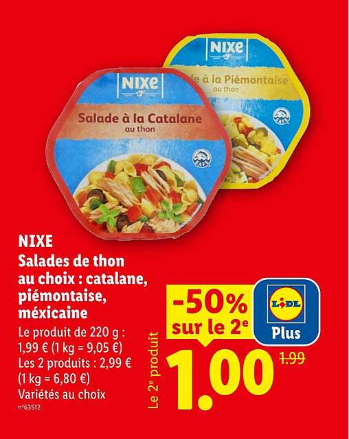 NIXE Salades de thon au choix : catalane, piémontaise, mexicaine