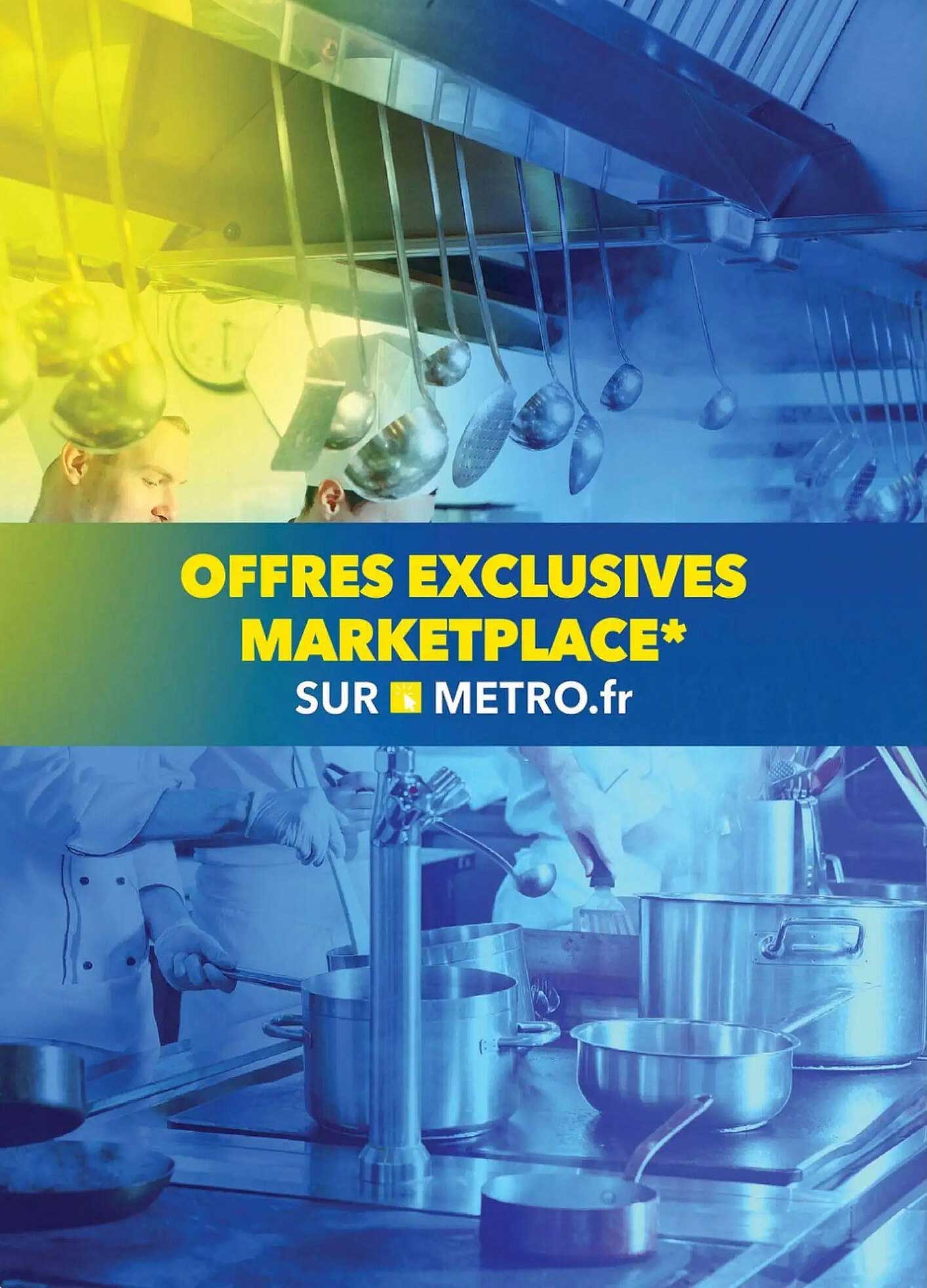 OFFRES EXCLUSIVES MARKETPLACE* SUR METRO.fr