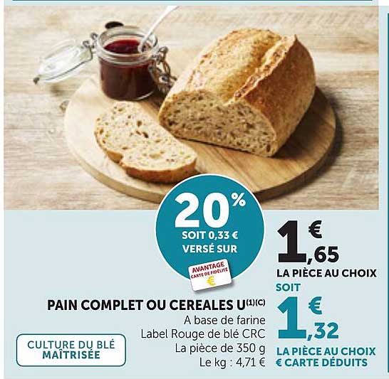 PAIN COMPLET OU CEREALES U (1)(C)