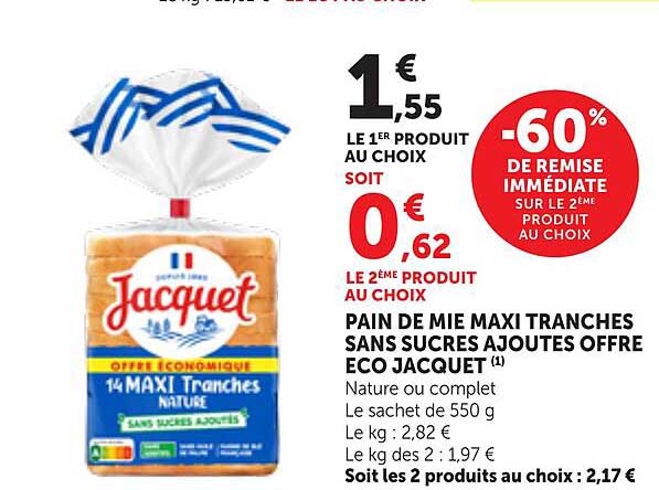 PAIN DE MIE MAXI TRANCHES SANS SUCRES AJOUTES OFFRE ECO JACQUET