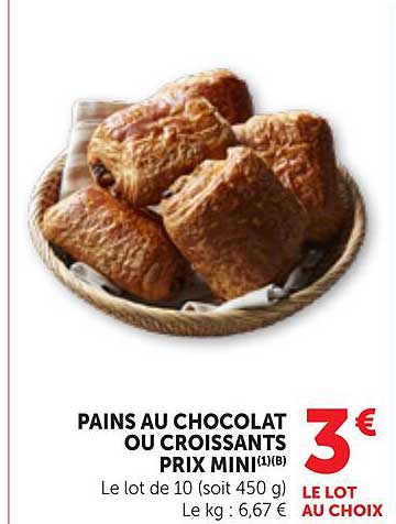 PAINS AU CHOCOLAT OU CROISSANTS PRIX MINI (1)(B)