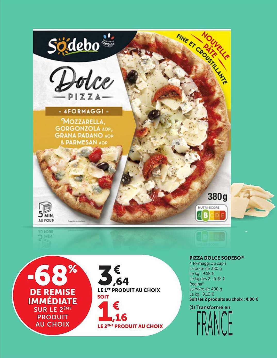 PIZZA DOLCE SODEBO 4 fromaggi ou capri