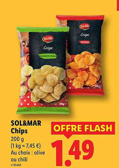 SOL&MAR Chips 200 g (1 kg = 7,45 €) Au choix : olive ou chili OFFRE FLASH
